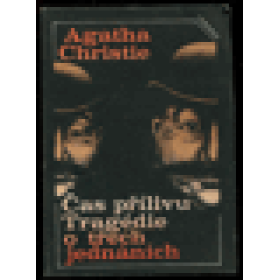 Čas přílivu  Tragédie o třech jednáních Agatha Christie