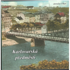 Karlovarská předměstí Jaroslav Fikar