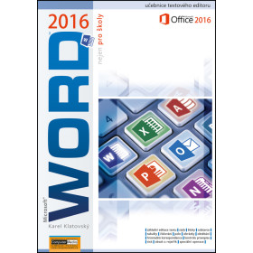 Word 2016 nejen pro školy Karel Klatovský