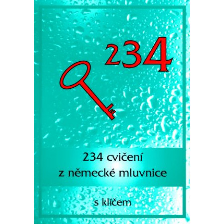 234 cvičení z německé mluvnice s klíčem - Marie Oulehlová