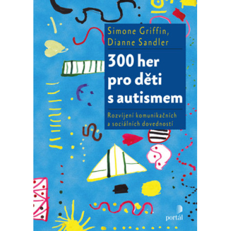 300 her pro děti s autismem - Simone Griffin,  Dianne Sandler