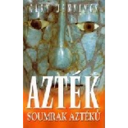 Azték - Soumrak Aztéků - Gary Jennings