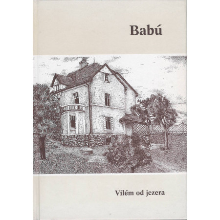 Babú - Vilém od jezera - Vilém Hubka