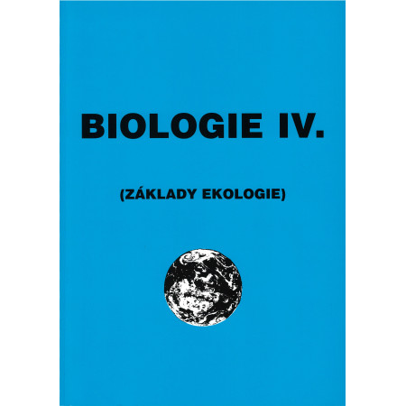 Biologie IV. - Základy ekologie - František Kislinger; Jiří Šlégl