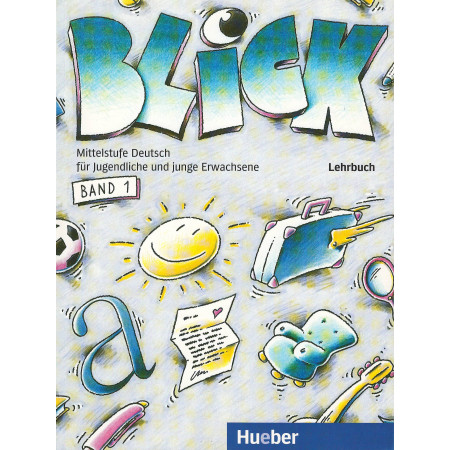 Blick 1 Lehrbuch - Anni Fischer-Mitziviris