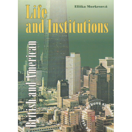 British and American Life and Institutions - Eliška Morkesová