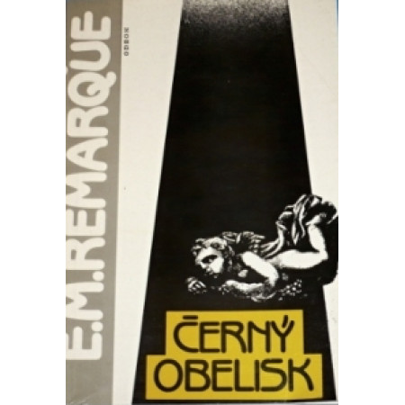 Černý obelisk - E.M.Remarque