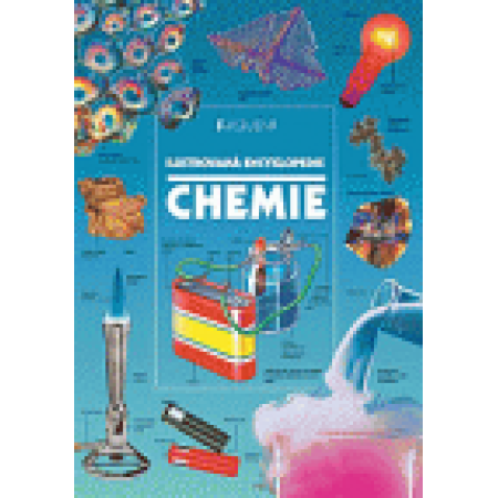 Chemie ilustrovaná encyklopedieChemie - Jane Wertheim