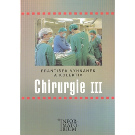 Chirurgie III - František Vyhnánek