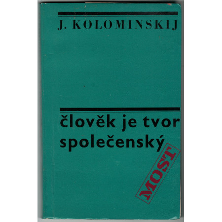 Člověk je tvor společenský - Jakov Lvovič Kolominskij