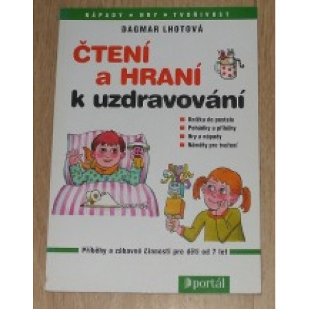 Čtení a hraní k uzdravování - Dagmar Lhotová