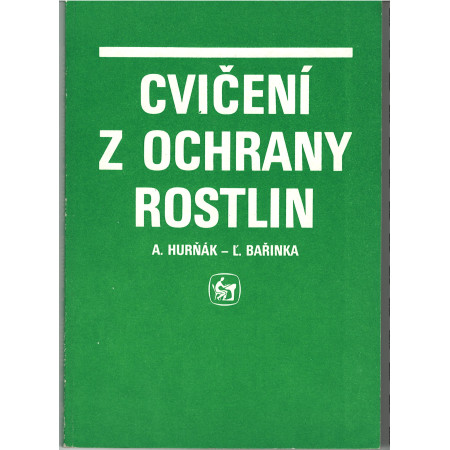 Cvičení z ochrany rostlin - A.Hurňák