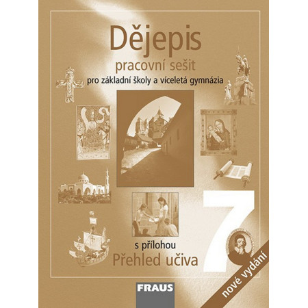 Dějepis 7 Pracovní sešit Pro základní školy a víceletá gymnázia