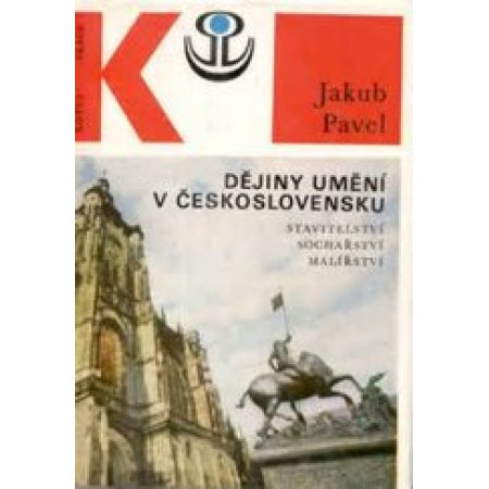 Dějiny umění v Československu - jakub Pavel