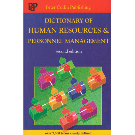 Dictionary of Human Resources and Personnel Management - Peter Collins Publishing