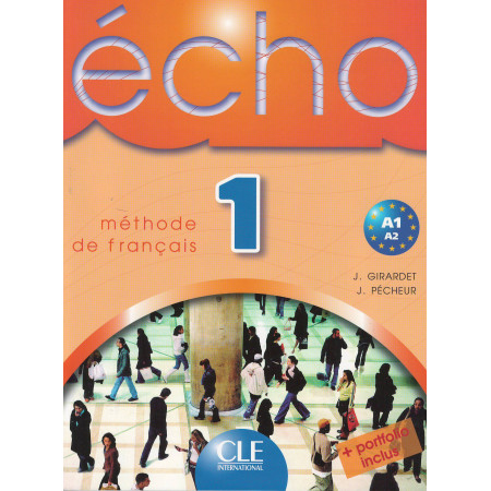 Écho 1 Livre de l'éleve + portfolio A1/A2