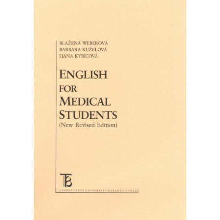 English For Medical Students (New Revised edition) - Blažena Weberová