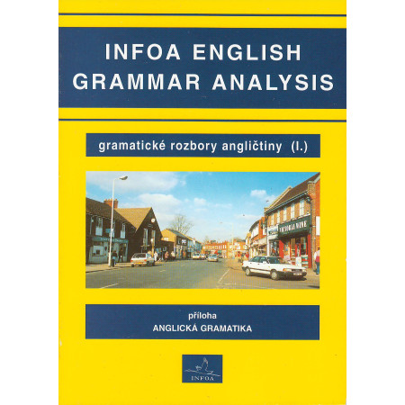 English Grammar Analysis - Gramatické rozbory angličtiny I. - Ivana Doubravová