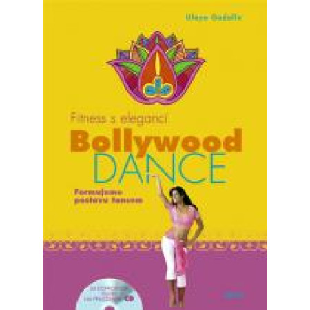 Fitness s elegancí Bollywood Dance + CD - Ulaya Gadalla