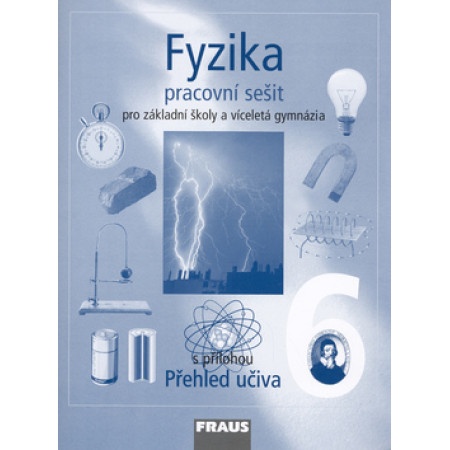 Fyzika 6 pracovní sešit - Karel Rauner