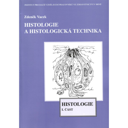 Histologie a histologická technika - Zdeněk Vacek