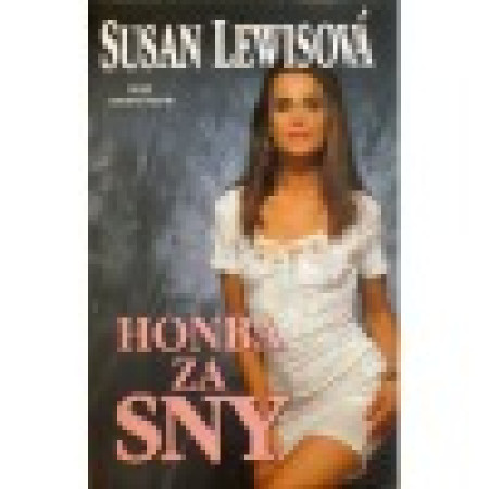 Honba za sny - Susan Lewis