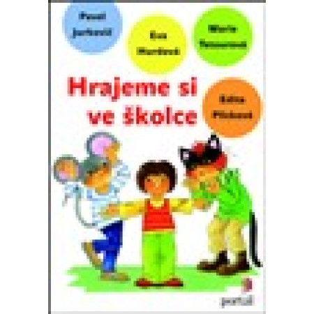 Hrajeme si ve školce - Eva Hurdová, Marie Tetourová, Pavel Jurkovič