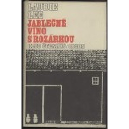 Jablečné víno s Rozárkou -Laurie Lee