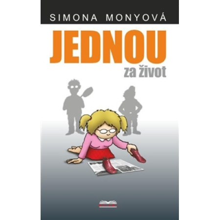 Jednou za život - Simona Monyová