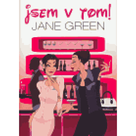 Jsem v tom - Jane Green