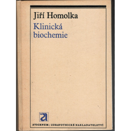 Klinická biochemie  - Jiří Homolka