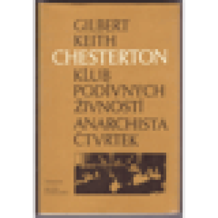 Klub podivných živností; Anarchista Čtvrtek - c.k.Chesterton