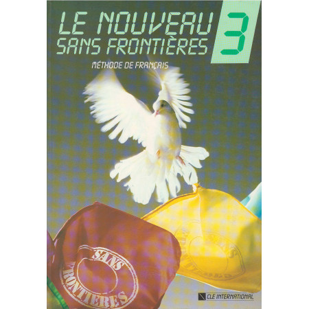 Le nouveau sans frontiéres 3 livre de l'éleve - Jacky Girardet