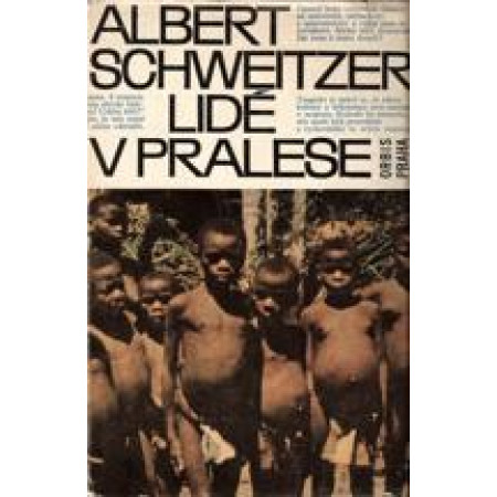 Lidé v pralese - Albert Schweitzer