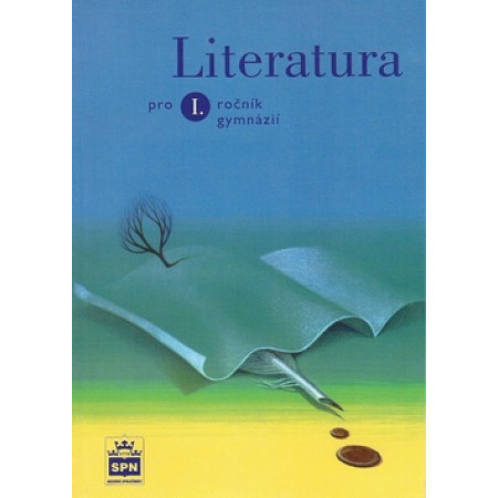 Literatura pro 1. ročník gymnázií - Josef Soukal