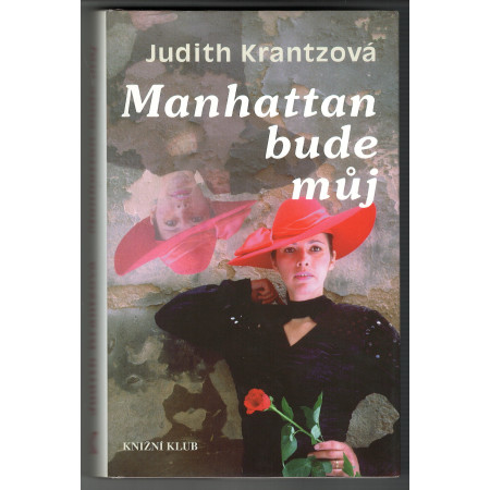 Manhattan bude můj - Judith Krantzová