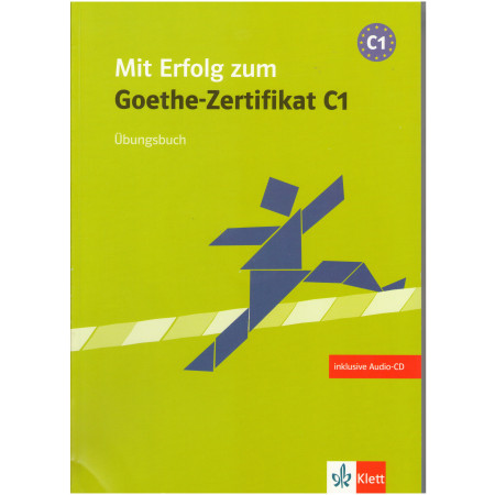 Mit Erfolg zum Goethe-Zertifikat C1 Übungsbuch + CD