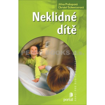 Neklidné dítě -  Jiřina Prekopová 2.vydání