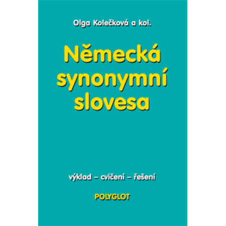 Německá synonymní slovesa - Olga Kolečková