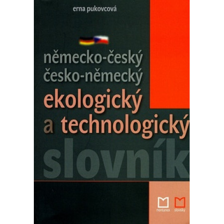 Německo-český česko-německý ekologický a technologický slovník - Erna Pukovcová