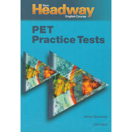 New Headway English Course PET Practice Tests - Jenny Quintana