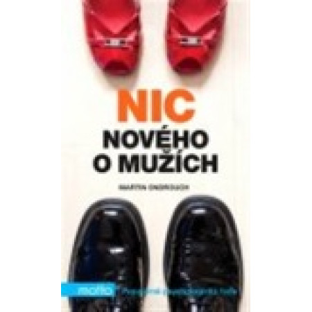 Nic nového o mužích - Martin Ondrouch