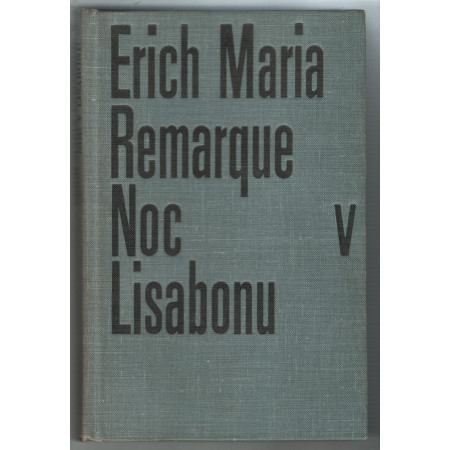 Noc v Lisabonu - Erich Maria Remarque