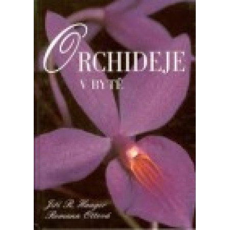 Orchideje v bytě - Jiří R. Haager