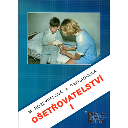 Ošetřovatelství I. - Marie Rozsypalová