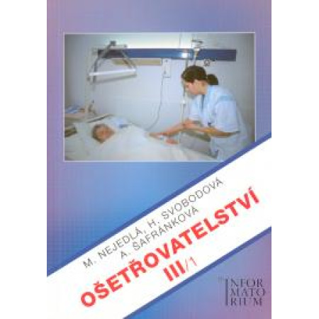 Ošetřovatelství III/1 - Marie Nejedlá