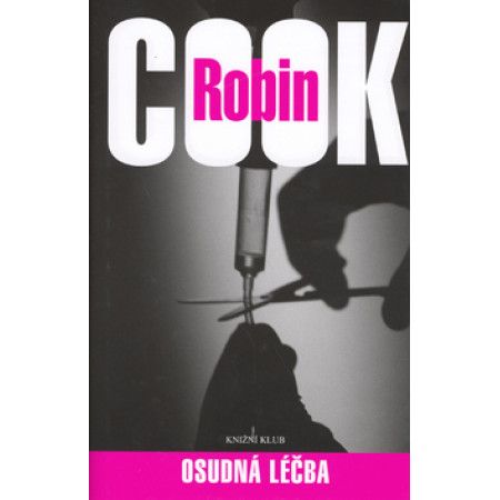 Osudná léčba - Robin Cook