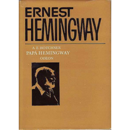 Papá Hemingway - Aaron Edward Hotchner