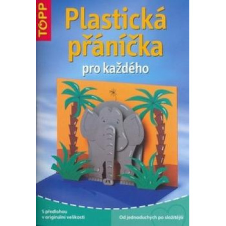 Plastická přáníčka pro každého