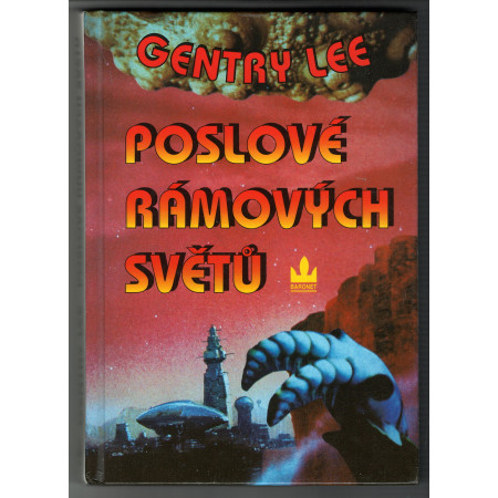 Poslové Rámových světů - Gentry Lee